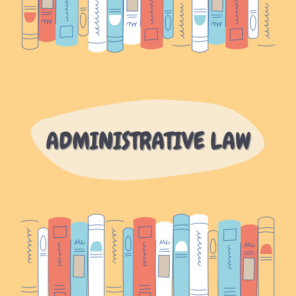 Introduction to Administrative Law - Definitions & Examples