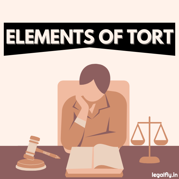 Tort Law and Essential Elements of Tort - Study Notes