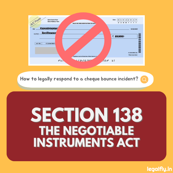 What is Section 138 in The Negotiable Instruments Act 1881? Understanding Cheque Bounce Laws in India