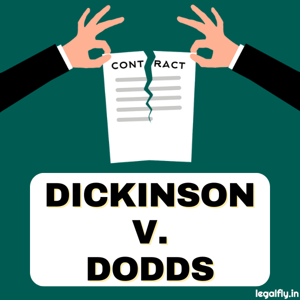 Case Summary: Dickinson v. Dodds 1876