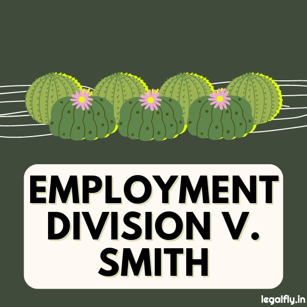 Case Summary: Employment Division v. Smith