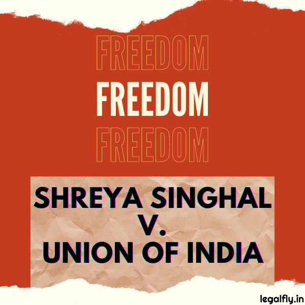 Case Summary: Shreya Singhal v. Union of India